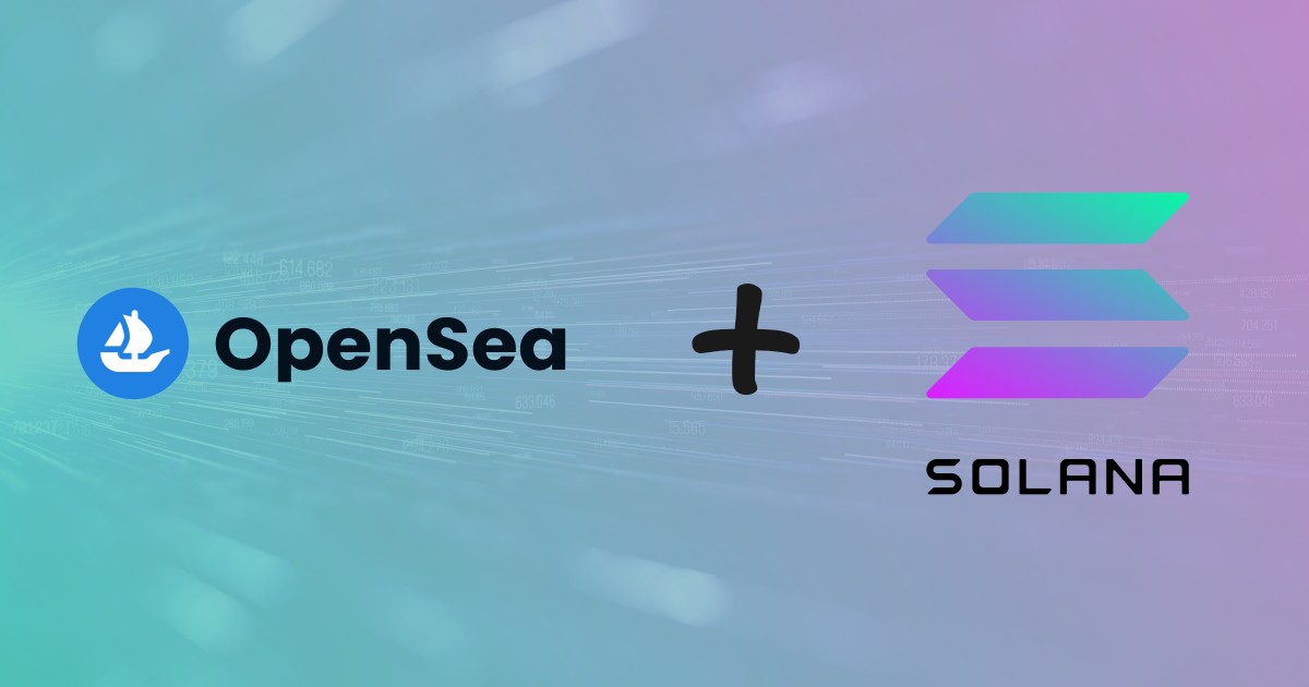Opensea integra la rete Solana da aprile 2022